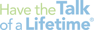 Have the Talk of a Lifetime Logo
